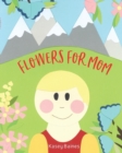 Image for Flowers For Mom