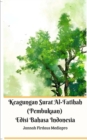 Image for Keagungan Surat Al-Fatihah (Pembukaan) Edisi Bahasa Indonesia