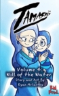 Image for Tamashi Volume 4 : Will of the Water