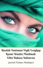 Image for Risalah Tuntunan Fiqih Lengkap Kaum Wanita Muslimah Edisi Bahasa Indonesia Hardcover Version