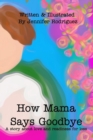 Image for How Mama Says Goodbye