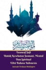 Image for Tasawuf Sufi Untuk Kesehatan Jasmani, Mental Dan Spiritual Edisi Bahasa Indonesia Standar Version