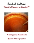 Image for Food of Culture &quot;World of Sauces or Gravies?&quot;
