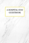 Image for A Hospital Stay Guestbook