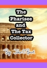 Image for The Pharisee and the Tax Collector.