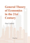 Image for General Theory of Economics in the 21st Century (Hard Cover)
