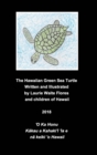 Image for The Hawaiian Green Sea Turtle - The Honu