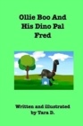 Image for Ollie Boo And His Dino Pal Fred