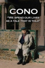 Image for Cono : &quot;We Spend Our Years as a Tale That Is Told&quot;