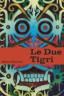 Image for Le Due Tigri