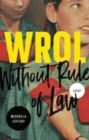 Image for WROL (without rule of law)
