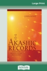 Image for How to Read the Akashic Records : Accessing the Archive of the Soul and its Journey (16pt Large Print Edition)