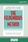 Image for The Feldenkrais Method (16pt Large Print Edition)