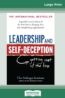 Image for Leadership and Self-Deception : Getting Out of the Box (16pt Large Print Edition)