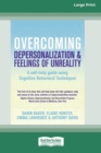 Image for Overcoming Depersonalization and Feelings of Unreality (16pt Large Print Edition)