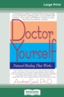 Image for Doctor Yourself : Natural Healing that Works: Natural Healing That Works (16pt Large Print Edition)