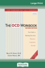 Image for The OCD Workbook : 2nd Edition: Your Guide to Breaking Free from Obsessive-Compulsive Disorder (16pt Large Print Edition)
