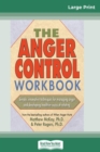 Image for The Anger Control Workbook (16pt Large Print Edition)