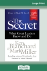 Image for The Secret : What Great Leaders Know and Do (Third Edition) (16pt Large Print Edition)