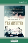 Image for A Very Courageous Decision : The Inside Story of Yes Minister (16pt Large Print Edition)