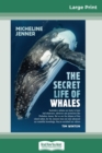 Image for The Secret Life of Whales (16pt Large Print Edition)