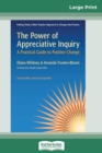 Image for The Power of Appreciative Inquiry : A Practical Guide to Positive Change (Revised, Expanded) (16pt Large Print Edition)