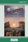 Image for Roadshow : Landscape with Drums: A Concert Tour by Motorcycle (16pt Large Print Edition)