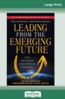 Image for Leading from the Emerging Future : From Ego-System to Eco-System Economies (16pt Large Print Edition)