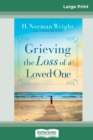 Image for Grieving the Loss of a Loved One (16pt Large Print Edition)