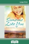 Image for Someone Like You (16pt Large Print Edition)