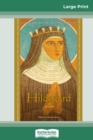 Image for Hildegard of Bingen : Devotions, Prayers &amp; Living Wisdom (16pt Large Print Edition)
