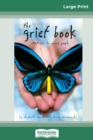 Image for The Grief Book (16pt Large Print Edition)