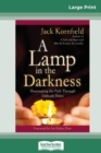 Image for A Lamp in the Darkness : Illuminating the Path Through Difficult Times (16pt Large Print Edition)