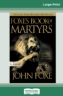 Image for Foxes Book of Martyrs (16pt Large Print Edition)