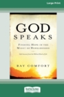 Image for God Speaks : Finding Hope in the Midst of Hopelessness (16pt Large Print Edition)