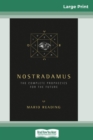 Image for Nostradamus : The Complete Prophecies for the Future (16pt Large Print Edition)