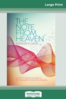 Image for The Note From Heaven : How to Sing Yourself to Higher Consciousness (16pt Large Print Edition)