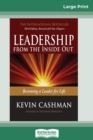 Image for Leadership from the Inside Out : Becoming a Leader for Life (Third Edition) (16pt Large Print Edition)