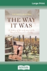 Image for The Way It Was : A History of the early days of the Margaret River wine industry (16pt Large Print Edition)