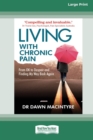 Image for Living with chronic pain  : from OK to despair and finding my way back again