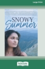 Image for Snowy Summer (16pt Large Print Edition)