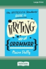 Image for The Australian Students&#39; Guide to Writing and Grammar (16pt Large Print Edition)