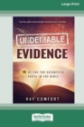 Image for Undeniable Evidence : Ten of the Top Scientific Facts in the Bible (16pt Large Print Edition)