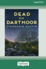 Image for Dead on Dartmoor (16pt Large Print Edition)