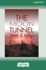 Image for The Moon Tunnel (16pt Large Print Edition)