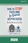 Image for How to Stop Feeling So Damn Depressed