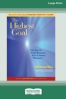 Image for The Highest Goal : The Secret That Sustains You in Every Moment (16pt Large Print Edition)