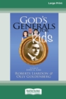 Image for God&#39;s Generals For Kids/John G. Lake : Volume 8 (16pt Large Print Edition)
