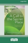 Image for A Call to the Secret Place