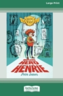 Image for House of Heroes Book 1 : Hapless Hero Henrie (16pt Large Print Edition)